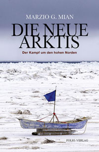 Buchcover Marzio G. Mian: Die neue Arktis